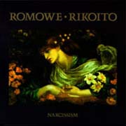 Romowe Rikoito - Narcissism